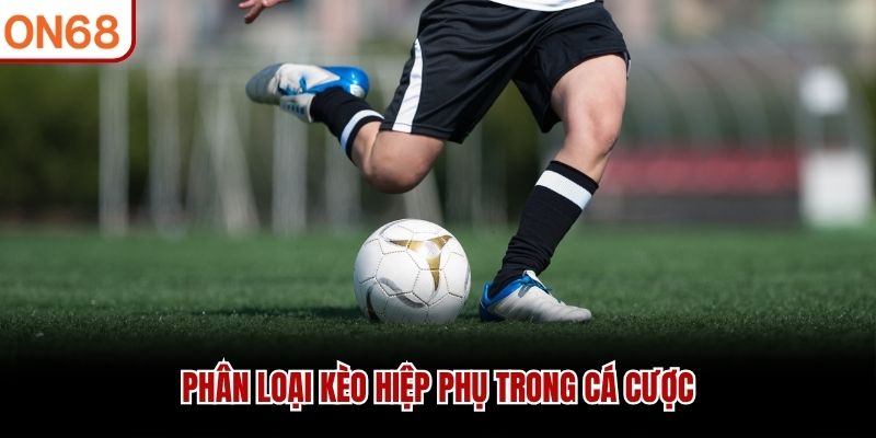 kèo hiệp phụ