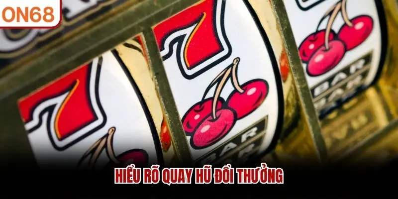 quay hũ đổi thưởng